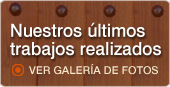 NUestros &ccedil;ultimos trabajos realizados